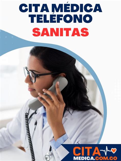 numero sanitas citas medicas|EPS Sanitas: Cómo agendar citas por Internet o。